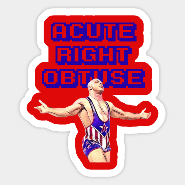 Acute, Right, Obtuse Sticker by awesomeniemeier